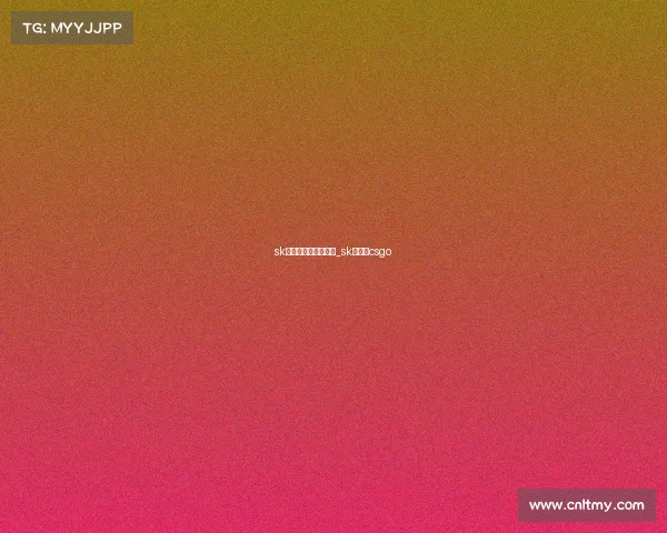 sk电子竞技俱乐部成员_sk俱乐部csgo